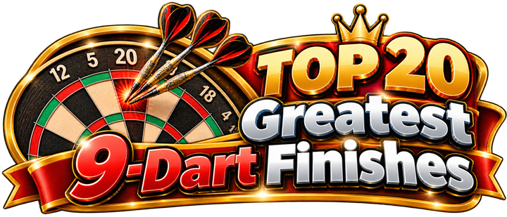 Top 20 Greatest 9-Dart Finishes in history